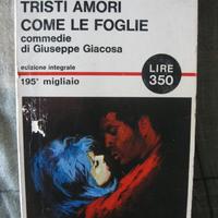 Tristi amori - Come le foglie di Giuseppe Giacosa