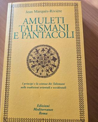 Libro Amuleti Talismani e Pantacoli