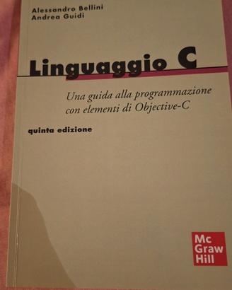 Linguaggio C  -Bellini - Guidi 5ª Edizione 