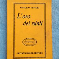 L'oro dei vinti, di Vittorio Vettori, libro 1983