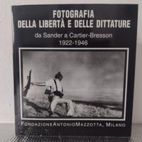 Libro “FOTOGRAFIA DELLA LIBERTA’ E DELLE DITTATURE