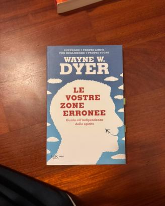 Wayne W. Dyer - Le vostre zone erronee