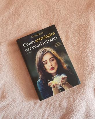 Guida astrologica per cuori infranti, Silvia Zucca