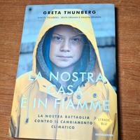 La nostra casa è in fiamme - Greta Thunberg