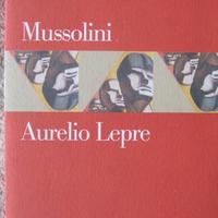 Mussolini di Aurelio Lepre