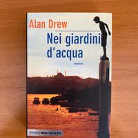 Nei giardini d'acqua (Alan Drew, Piemme)
