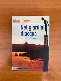 Nei giardini d'acqua (Alan Drew, Piemme)