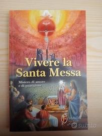 Vivere la santa messa