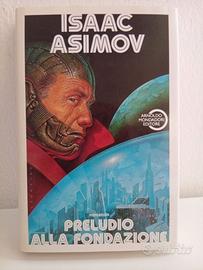 ISAAC ASIMOV - PRELUDIO ALLA FONDAZIONE