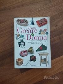 Libro Il nuovo creare donna: tecniche per la casa