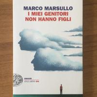 I MIEI GENITORI NON HANNO FIGLI Marco Marsullo
