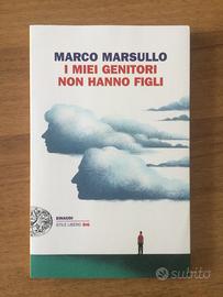 I MIEI GENITORI NON HANNO FIGLI Marco Marsullo