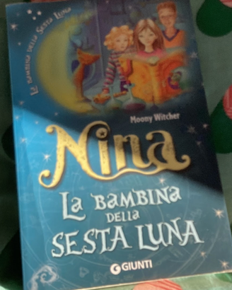 Nina. La Bambina della Sesta Luna. 1° capitolo