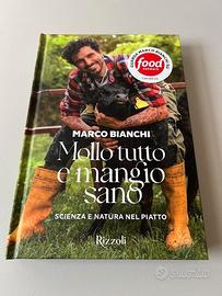 Libro Bianchi Mollo tutto e mangio sano Nuovo