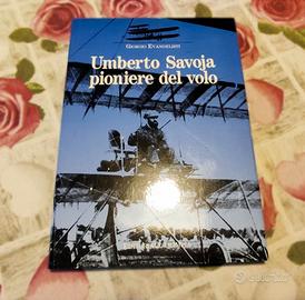 Umberto Savoja - Pioniere del Volo