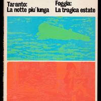 TARANTO LA NOTTE PIÙ LUNGA FOGGIA LA TRAGICA ESTAT