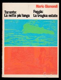 TARANTO LA NOTTE PIÙ LUNGA FOGGIA LA TRAGICA ESTAT