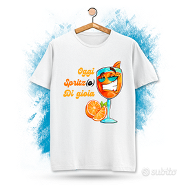 T-Shirt "Oggi Spritz(o) Di Gioia" Maglietta