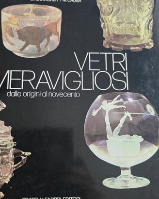 "Vetri meravigliosi" dalle origini al novecento