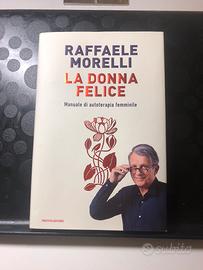 Raffaele Morelli - La donna felice