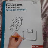 Tavole per il disegno: Idea, progetto, innovazione