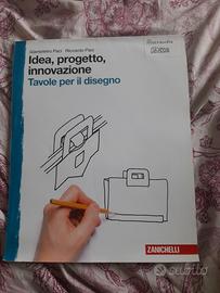 Tavole per il disegno: Idea, progetto, innovazione
