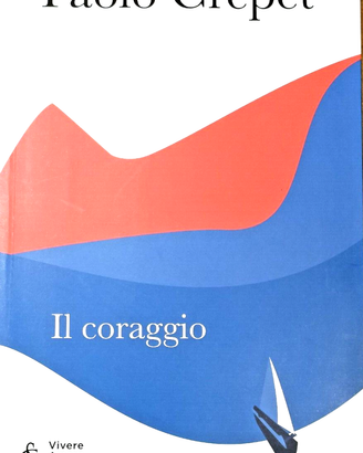 il coraggio. Paolo Crepet