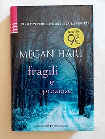 Fragili e preziose di Megan Hart 1°Ed.Harlequin,