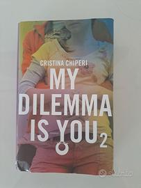 Libro "My dilemma is you " Cristina Chiperi "
