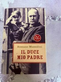 Il Duce mio Padre. Romano Mussolini