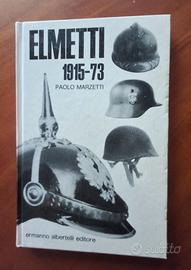 MILITARIA: ELMETTI 1915 – 1973