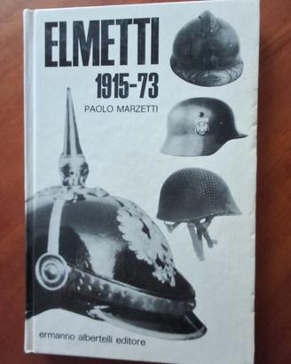MILITARIA: ELMETTI 1915 – 1973