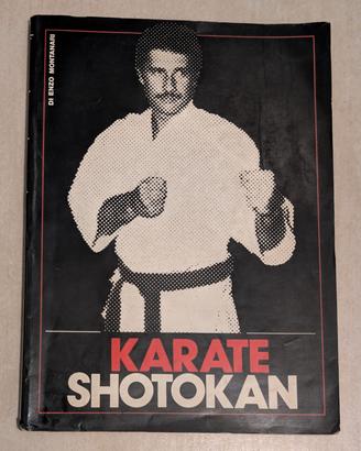 Raro Libro KARATE SHOTOKAN-E.Montanari 1981 