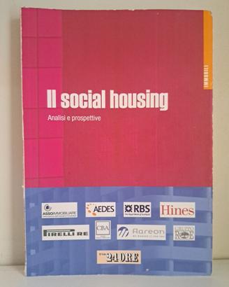 Il social housing - Il sole24ore 2009 1° edizione