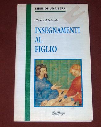 Pietro Abelardo - Insegnamenti al figlio