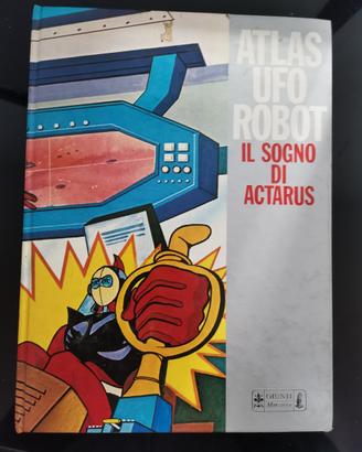 Atlas UFO robot - Il sogno di Actarus