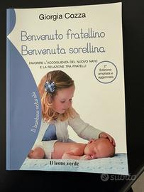 Benvenuto fratellino, benvenuta sorellina