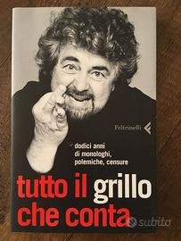 Tutto il Grillo che conta. Dodici anni di monologh