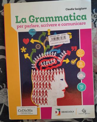 La Grammatica per parlare scrivere e comunicare