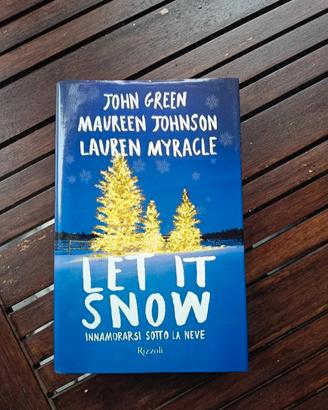 Let it snow. John Green