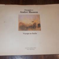 OMAGGIO A ANDRÉ MASSON VOYAGE EN ITALIE