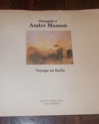 OMAGGIO A ANDRÉ MASSON VOYAGE EN ITALIE