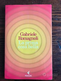 Gabriele Romagnoli La prima cosa Bella