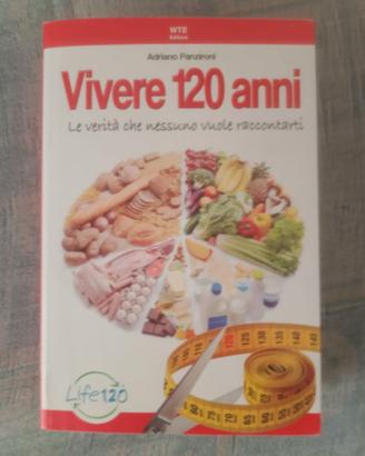 Adriano panzironi " vivere 120 anni "
