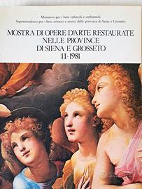 Libro Opere D'Arte Restaurate Siena e Grosseto 2