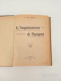 V. De Fereal  - L'inquisizione di Spagna - 1913