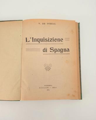 V. De Fereal  - L'inquisizione di Spagna - 1913
