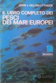 Il libro completo dei pesci dei mari europei