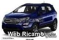 Ricambi musata Ford ecosport / Edge / Ka