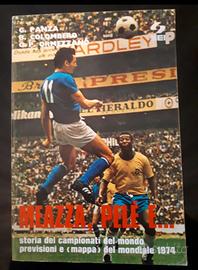 libro calcio. Meazza, Pelè e....